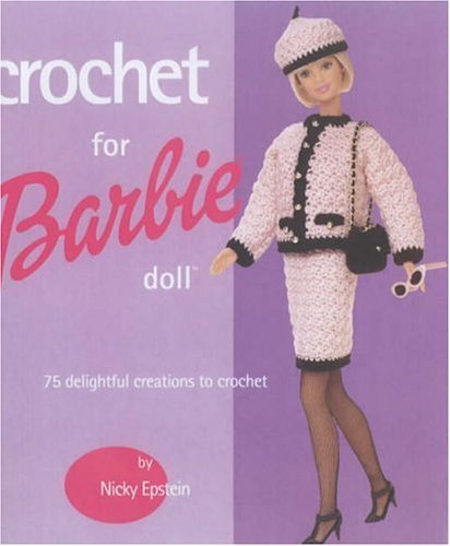 Crochet For Barbie Doll 75 Delightful Creations To Crochet