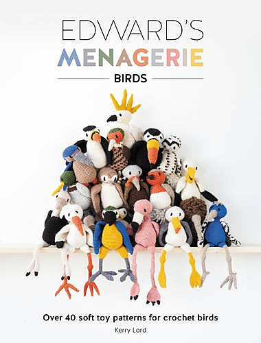 Edward's Menagerie: Birds