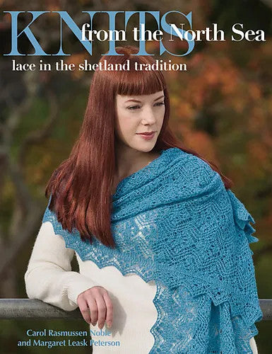 Knits from the North Sea: lace in the Shetland tradition