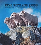 Real Shetland Yarns: a collection of woolly tales and memories