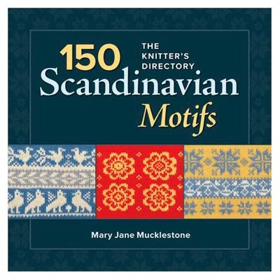 150 Scandinavian Motifs: The Knitter's Directory